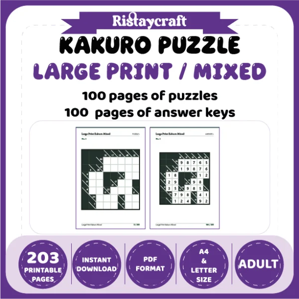 Kakuro Puzzle Large Print Mixed 100 Puzzle Pages + 100 Answer Key Pages