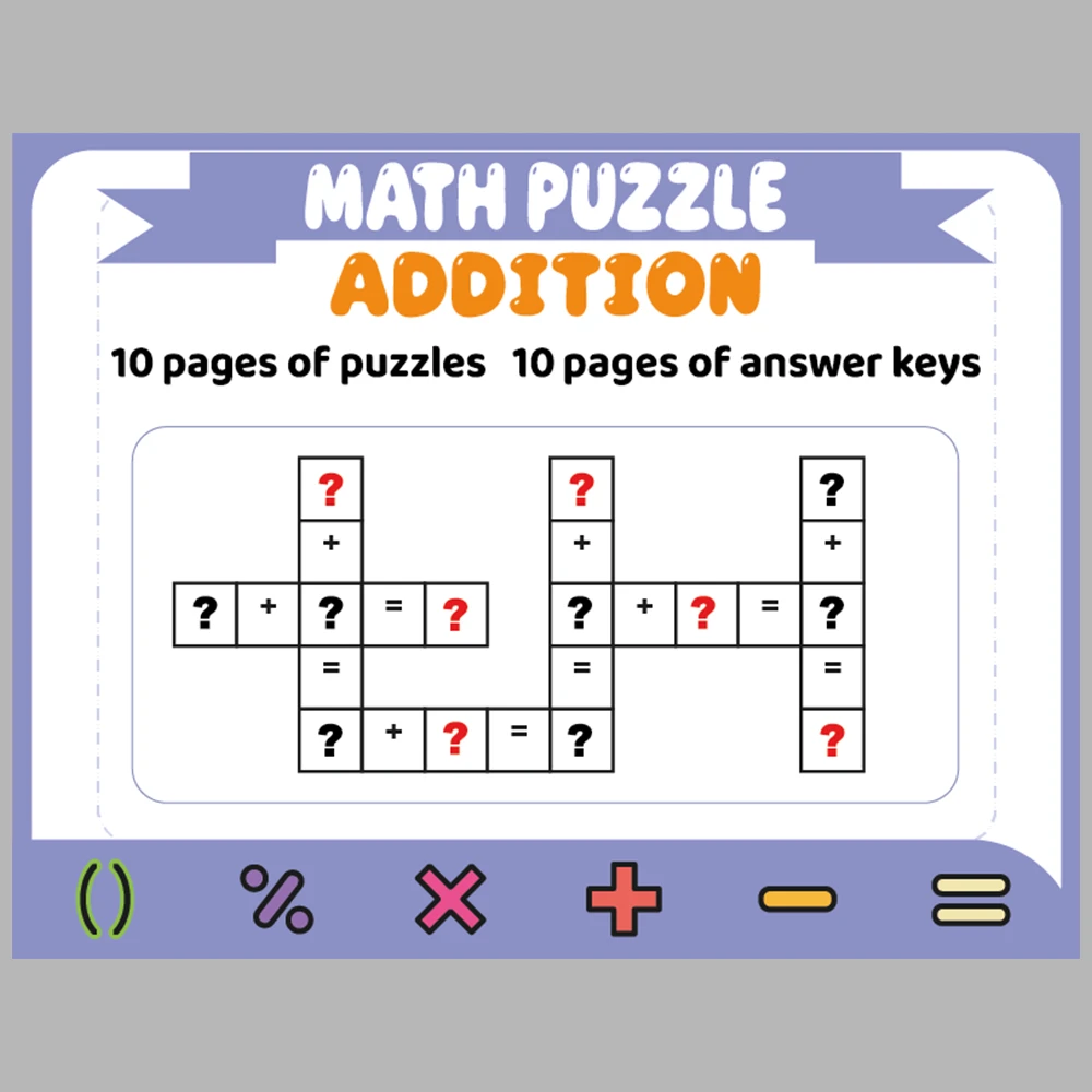 Math Puzzle Addition 10 Puzzle Pages + 10 Answer Key Pages (Vol. 5)