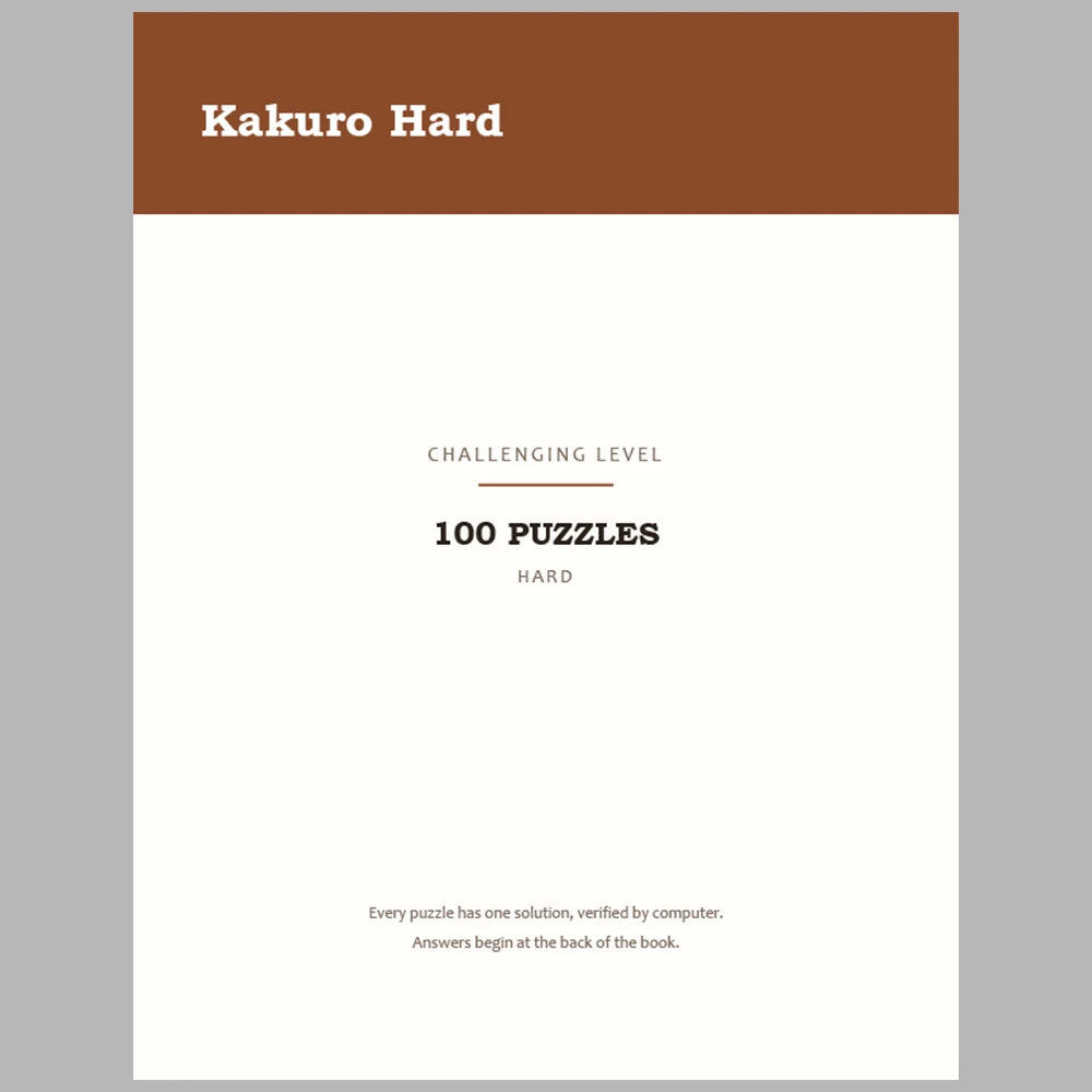 Kakuro Puzzle Classic Hard 100 Puzzle Pages + 100 Answer Key Pages