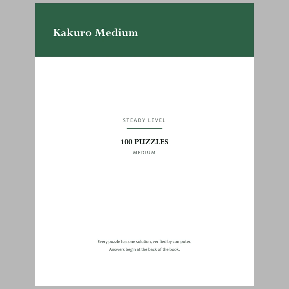 Kakuro Puzzle Classic Medium 100 Puzzle Pages + 100 Answer Key Pages