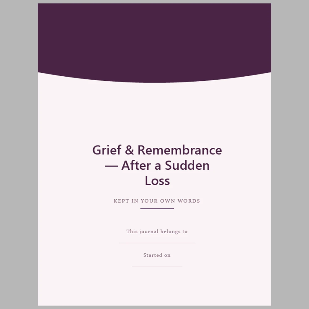 Grief & Remembrance After a Sudden Loss