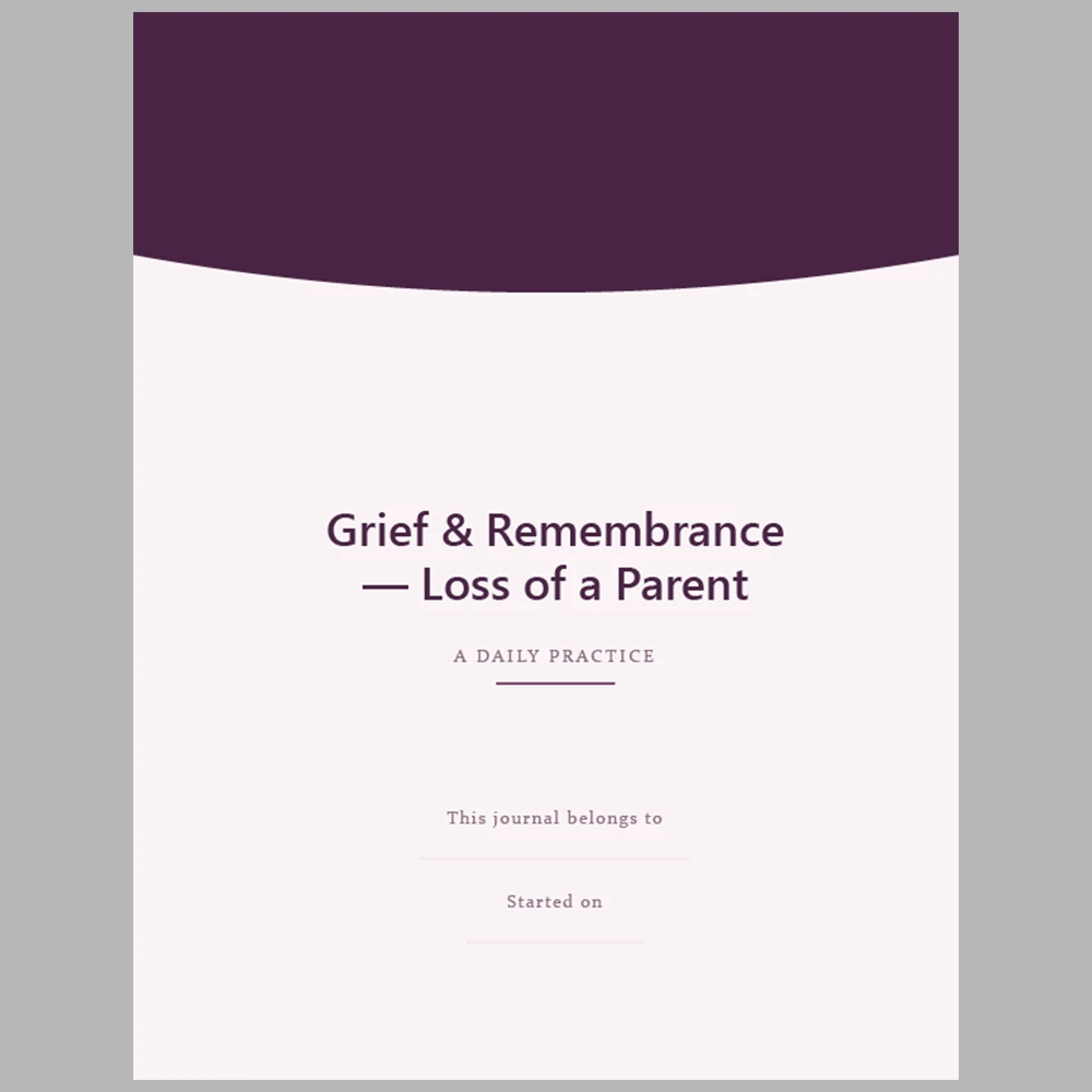 Grief & Remembrance Loss of a Parent