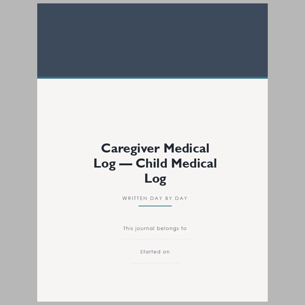 Caregiver Medical Log – Child Medical