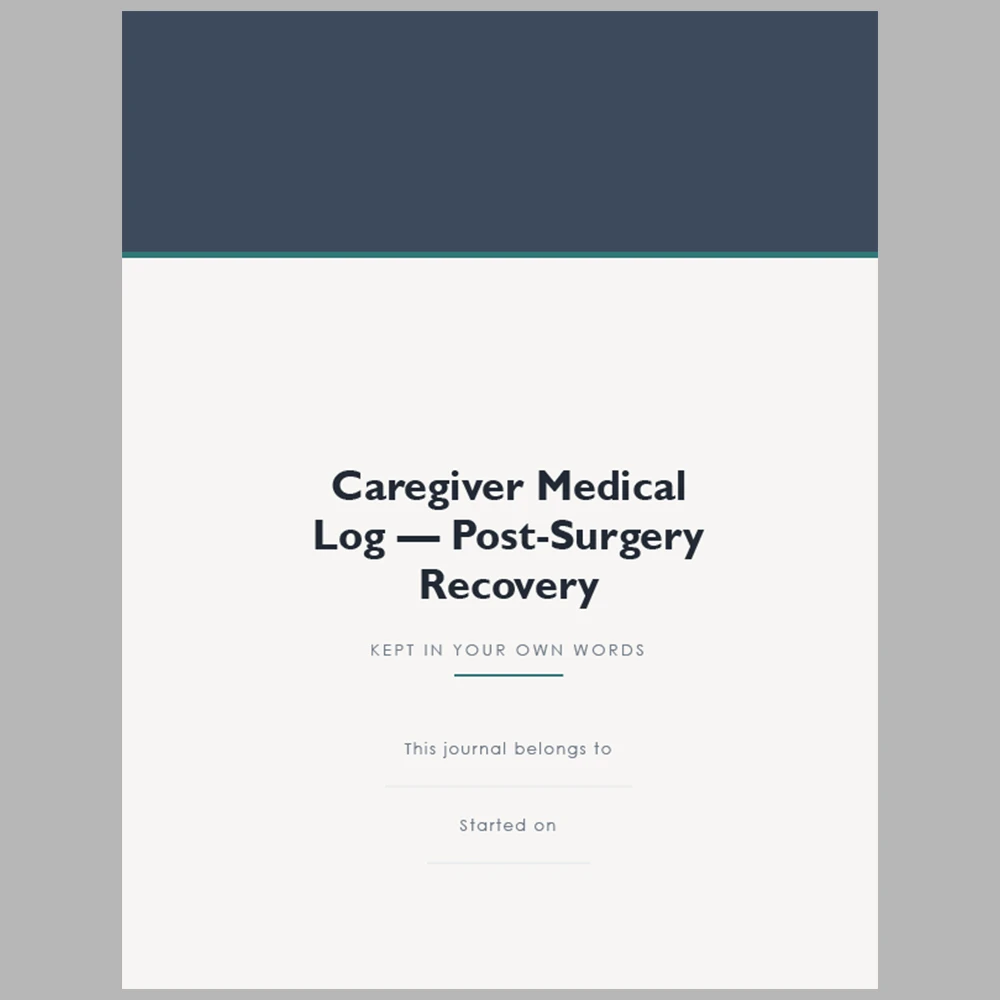 Caregiver Medical Log Post Surgery Recovery