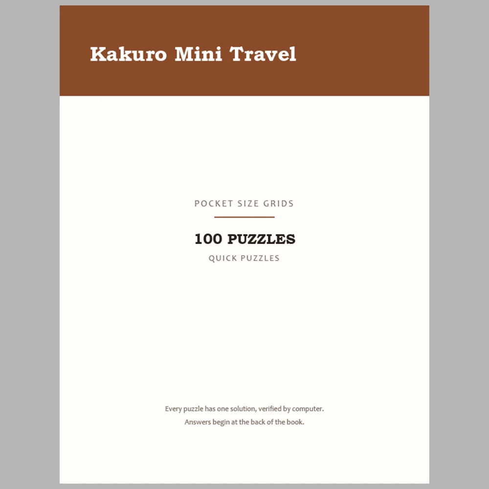 Kakuro Puzzle Mini Travel 100 Puzzle Pages + 100 Answer Key Pages