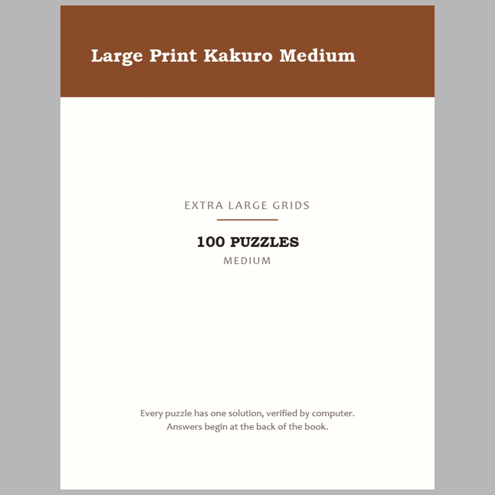 Kakuro Puzzle Large Print Medium 100 Puzzle Pages + 100 Answer Key Pages