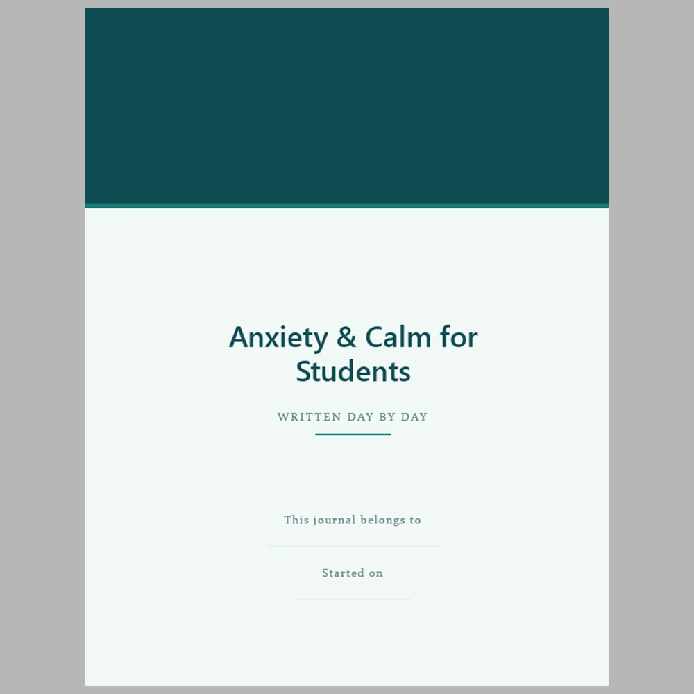 Anxiety & Calm for Students Written Day by Day