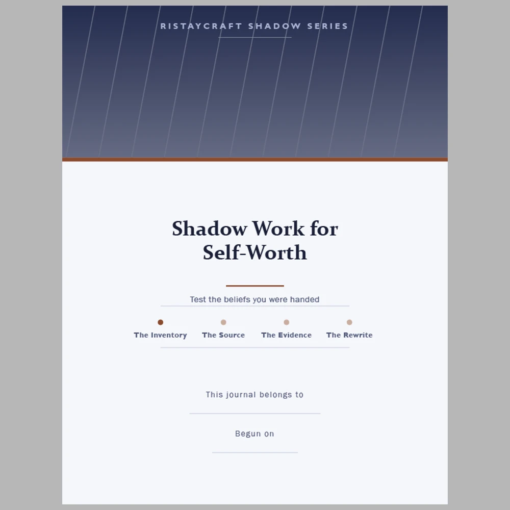 Shadow Work for Self-Worth: Test the Beliefs You Were Handed