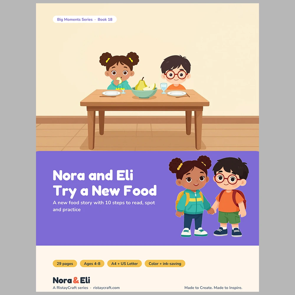 Trying New Foods Social Narrative for Kids | 29-Page Printable Big Moment Story Ages 4–8 | Picky Eater Mealtime Story Activities